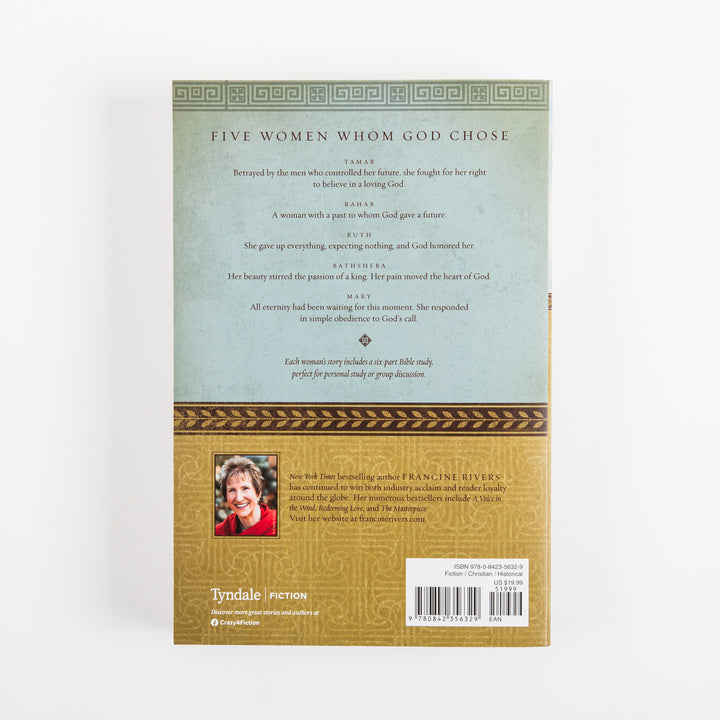 Back cover of A Lineage of Grace by Francine Rivers. A sage-green panel bordered by a gold Greek-key pattern is headed Five Women Whom God Chose, briefly describing Tamar, Rahab, Ruth, Bathsheba, and Mary, followed by a note that each story includes a six-part Bible study. Below, on a gold background, is a small photo of the smiling author in a red top with a short bio, the Tyndale Fiction logo, and a barcode with ISBN and price.