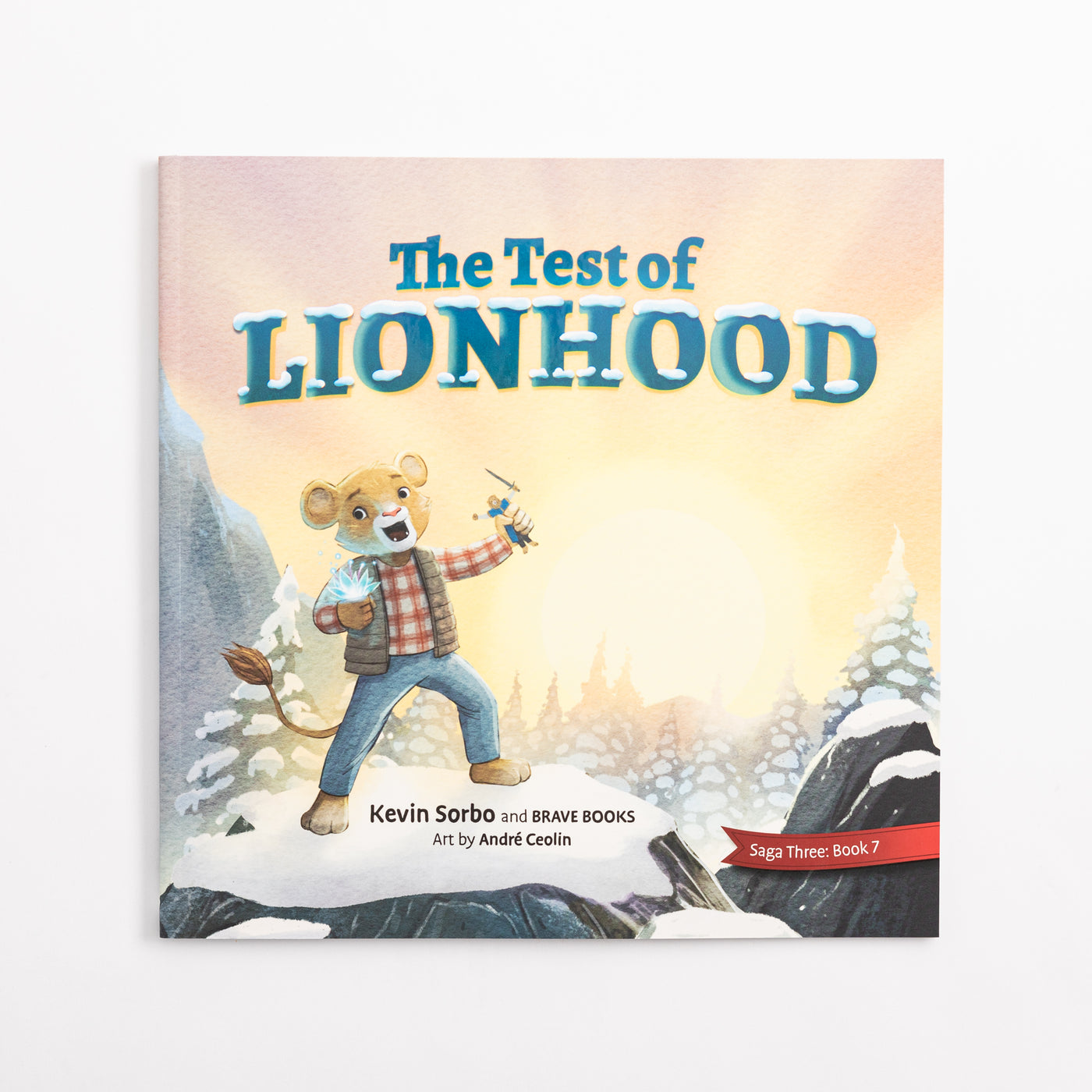 The Test of Lionhood by Kevin Sorbo