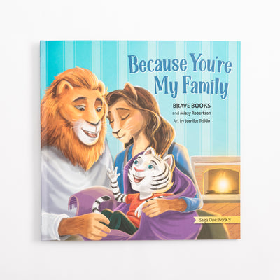 Because You're My Family by Missy Robertson