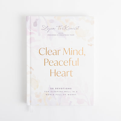 Clear Mind Peaceful Heart - 50 Devotions for Sleeping Well in a World Full of Worry