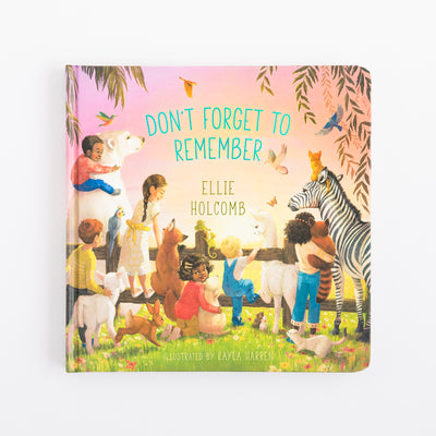 Don't Forget To Remember - Ellie Holcomb