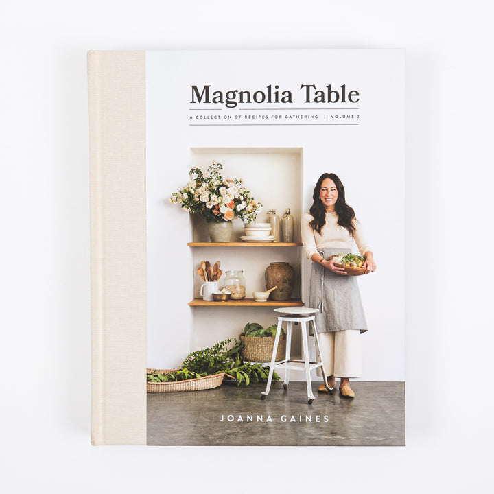 Magnolia Table, Volume 2 - A Collection of Recipes for Gathering - Joanna Gaines