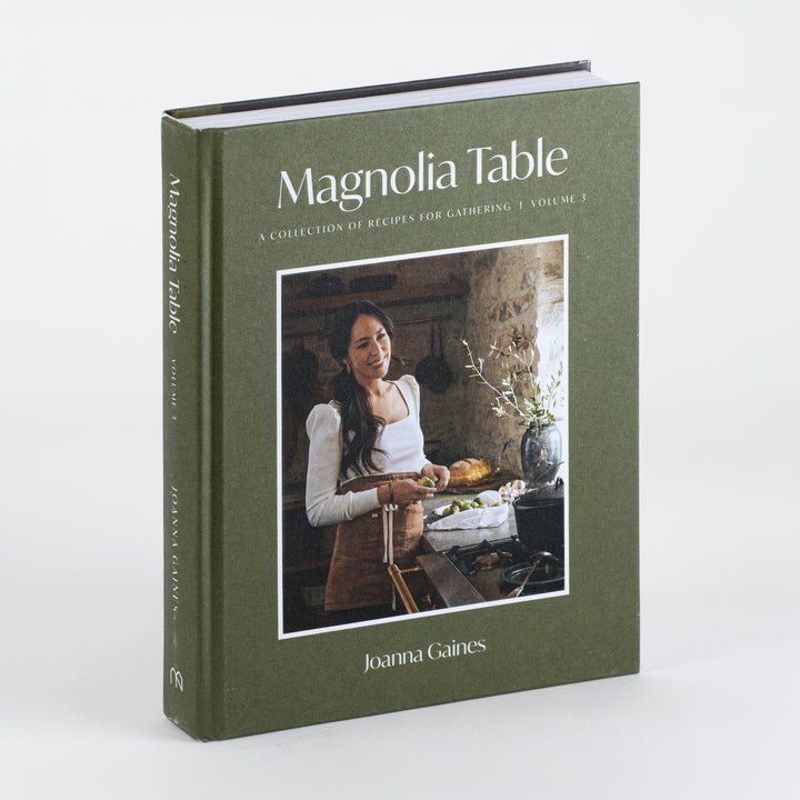 Magnolia Table, Volume 3 - A Collection of Recipes for Gathering - Joanna Gaines