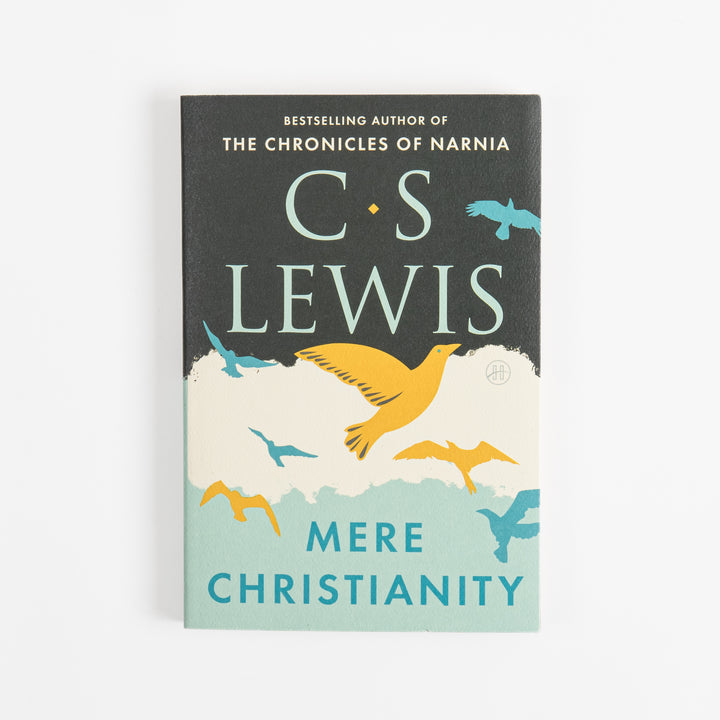 Mere Christianity - C.S. Lewis