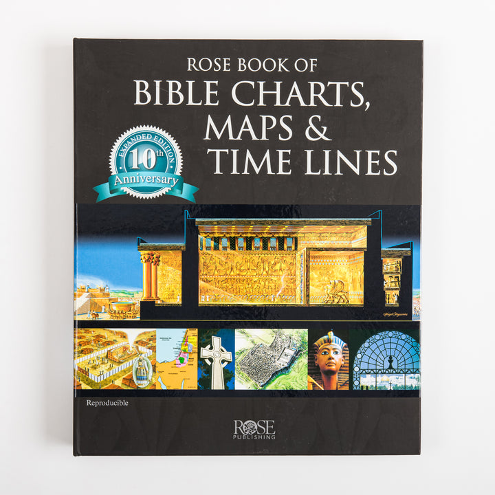 Front cover of the Rose Book of Bible Charts, Maps and Time Lines, 10th Anniversary Expanded Edition: black cover with the title in white serif text, a teal anniversary seal, a wide illustrated cutaway of a golden temple interior, and a strip of five smaller images including a banquet scene, a map, a Celtic cross, an aerial city view, and a pharaoh&