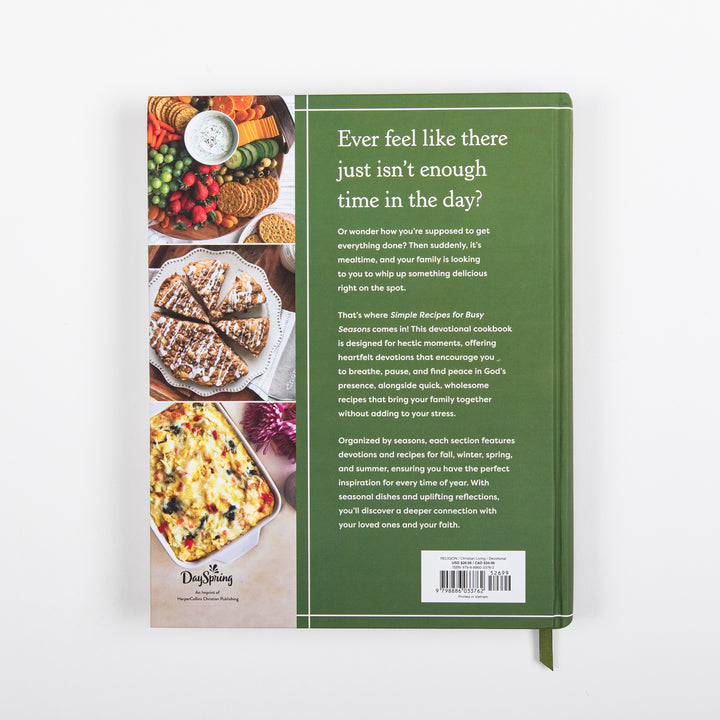 Back cover of Simple Recipes for Busy Seasons Devotional Cookbook, green with white text describing the book as a devotional cookbook organized by season, alongside photos of a fruit and cheese platter, scones, and a baked egg casserole, with the DaySpring logo.
