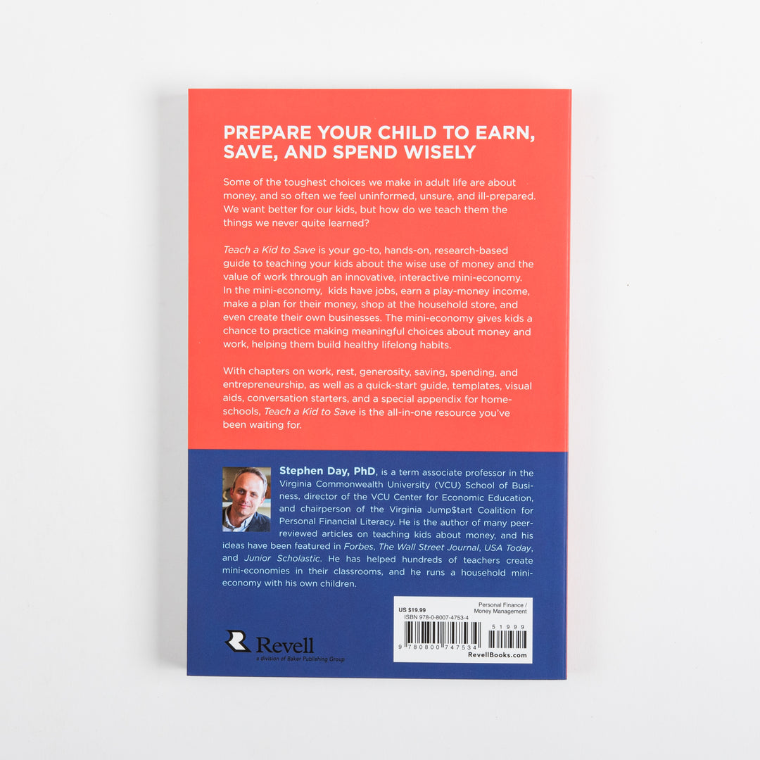 Back cover of Teach a Kid to Save by Stephen Day. Orange upper section has white descriptive text about teaching kids money skills through a hands-on mini-economy. Navy lower section shows a circular author photo of Stephen Day with his bio, the Revell publisher logo, price, ISBN, and barcode.