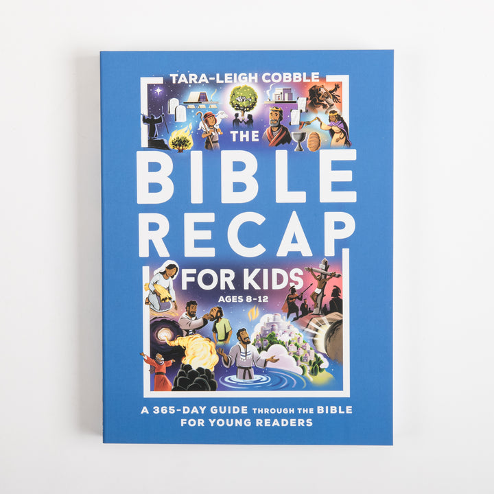 Front cover of The Bible Recap for Kids by Tara-Leigh Cobble: blue background with a strip of colorful illustrated Bible scenes near the top, bold white &