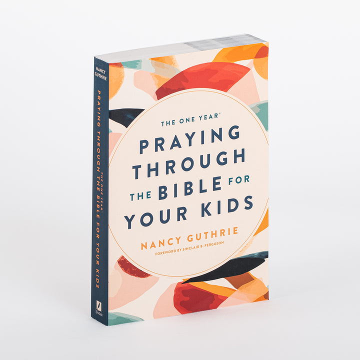 The One Year Praying through the Bible for Your Kids -- A Daily Devotional for Parents