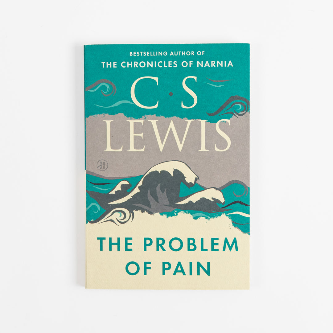 The Problem of Pain - C.S. Lewis
