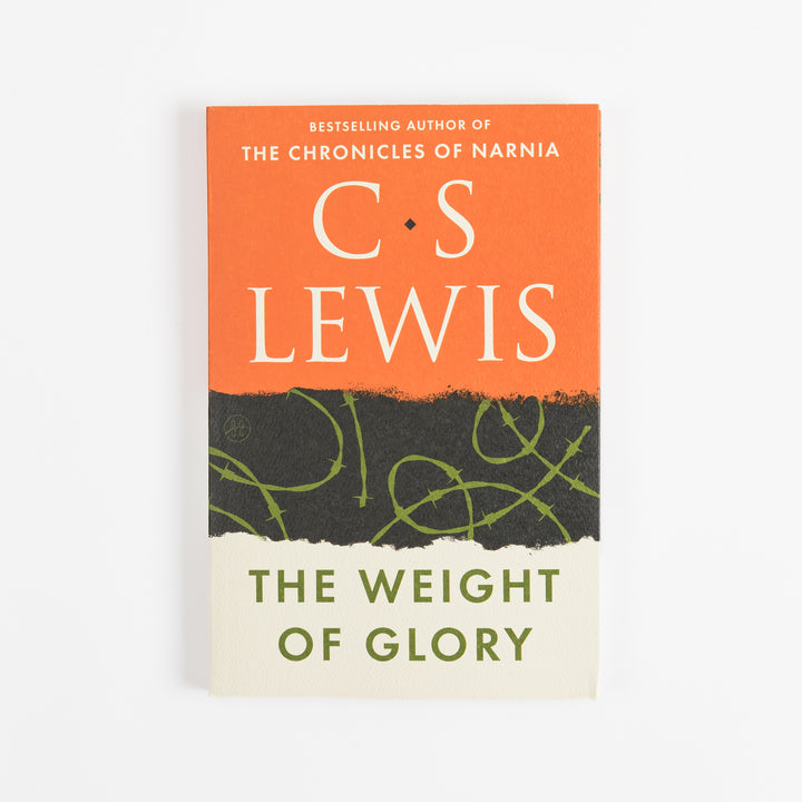 The Weight of Glory: And Other Addresses - C.S. Lewis