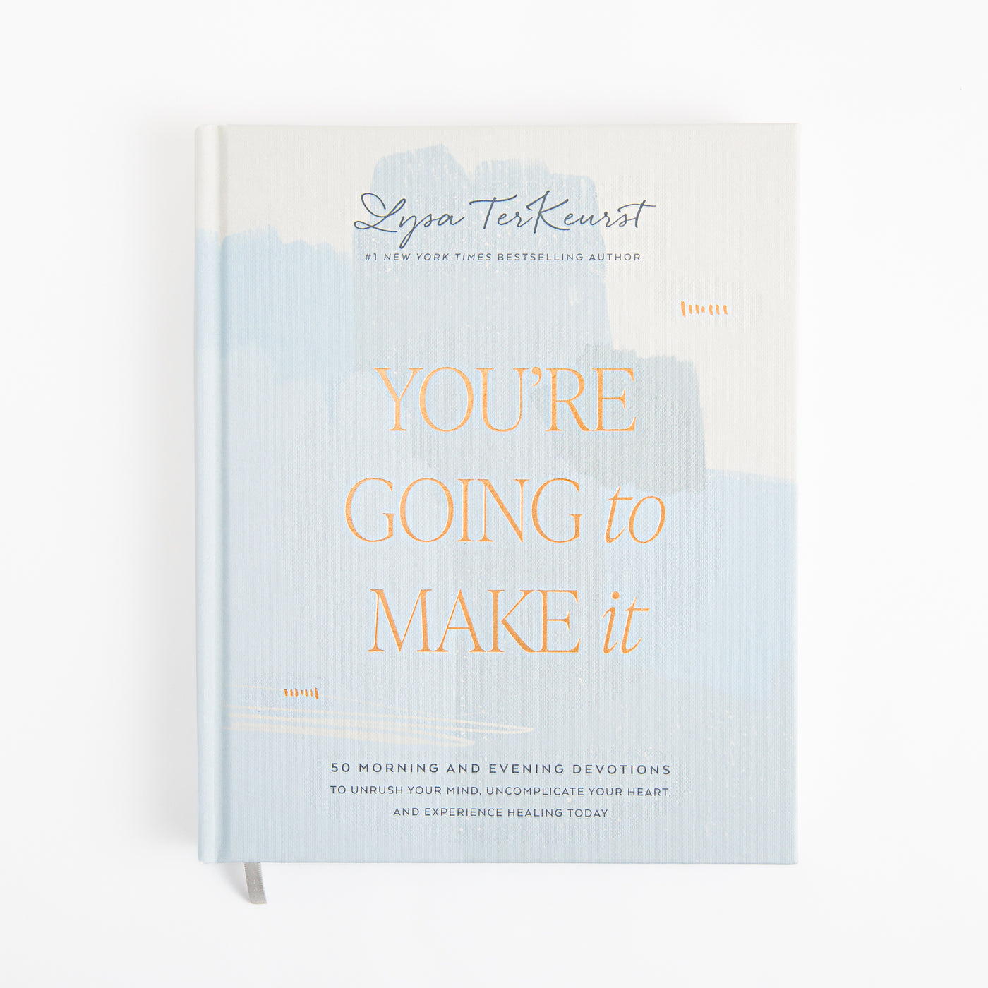 You're Going to Make It - 50 Morning and Evening Devotions to Experience Healing Today