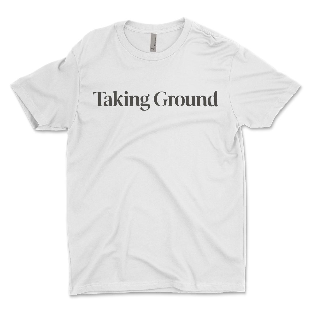Taking Ground T-Shirt